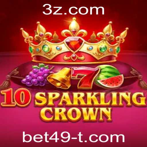 Descubra o Fascinante Mundo de 10SparklingCrown com a Chave Bet49