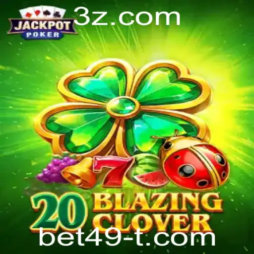 Introdução Completa ao Jogo 20BlazingClover