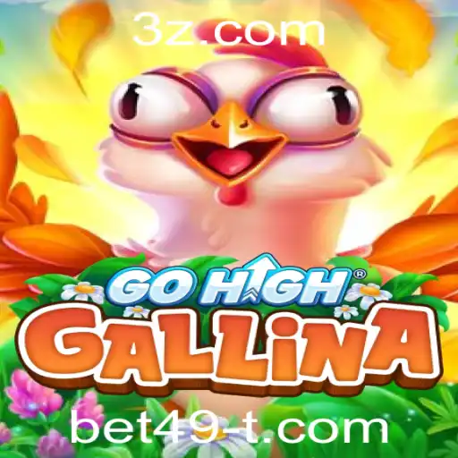 Descubra o Fascinante Mundo de GoHighGallina com a Dinâmica do Bet49