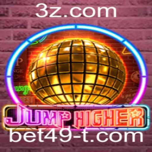 Descubra o Mundo Empolgante de JumpHigher com a Palavra-chave bet49